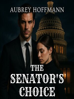 cover image of The Senator's Choice
